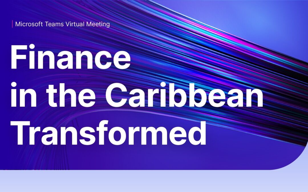 Finance in the Caribbean Transformed