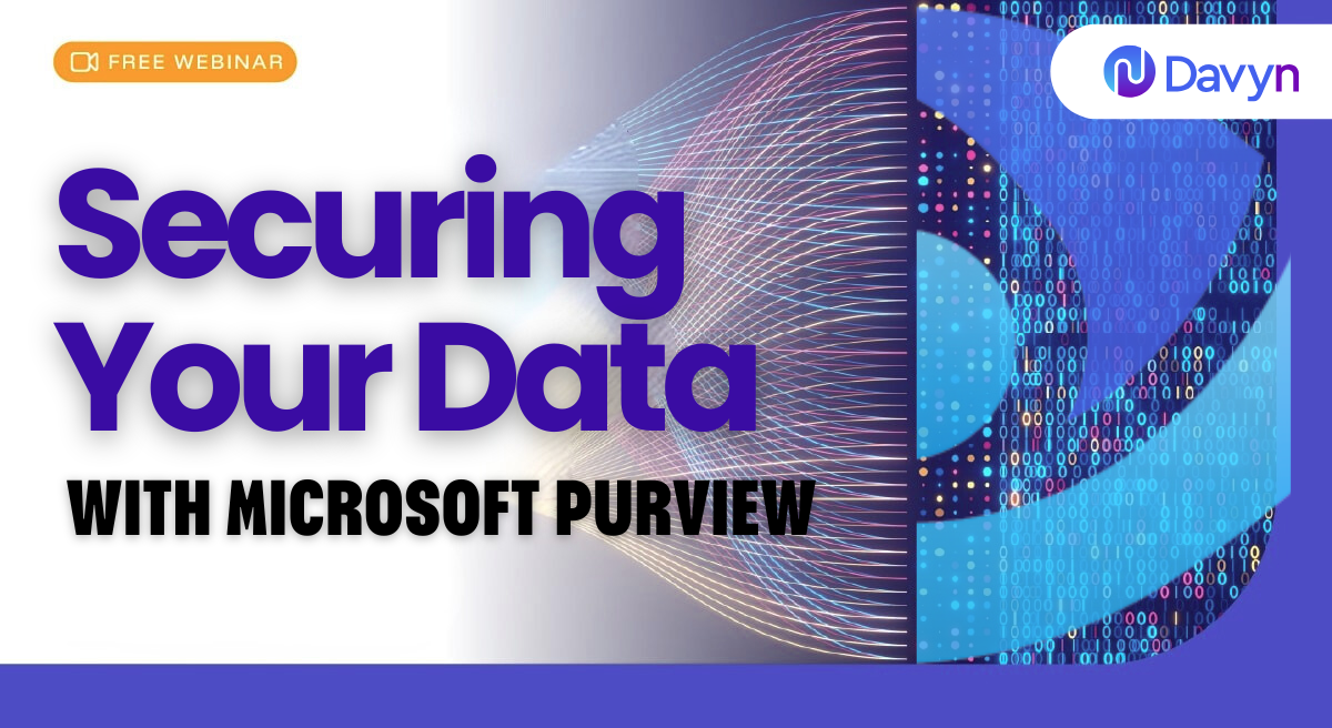 Securing Your Data With Microsoft Purview